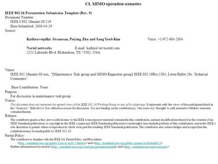 CL MIMO operation scenarios IEEE 802.16 Presentation Submission Template (Rev. 9) Document Number: IEEE C802.16maint-08/219 Date Submitted: 2008-04-19.