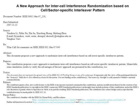 A New Approach for Inter-cell Interference Randomization based on Cell/Sector-specific Interleaver Pattern Document Number: IEEE S802.16m-07_218, Date.