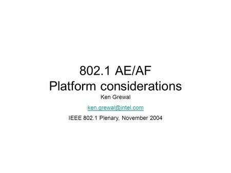 802.1 AE/AF Platform considerations