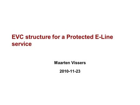 EVC structure for a Protected E-Line service