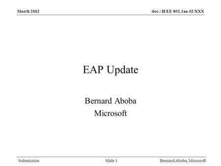 doc.: IEEE /382 Bernard Aboba Microsoft