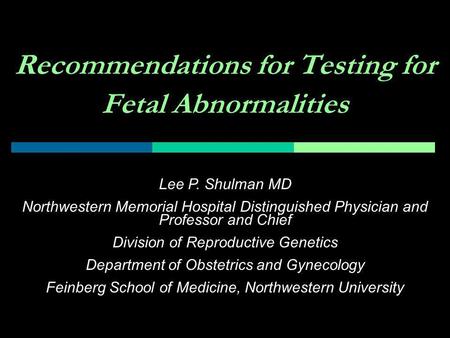 Recommendations for Testing for Fetal Abnormalities