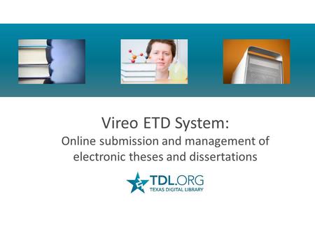 Summary Overview of Vireo Student Submission of ETDs