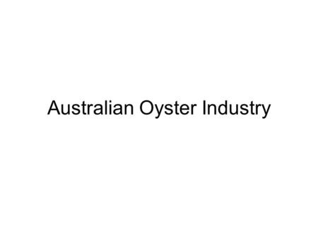 Australian Oyster Industry
