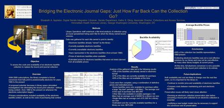 Bridging the Electronic Journal Gaps: Just How Far Back Can the Collection Go? Elizabeth A. Appleton, Digital Serials Integration Librarian, Serials Department,