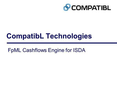 CompatibL Technologies FpML Cashflows Engine for ISDA.