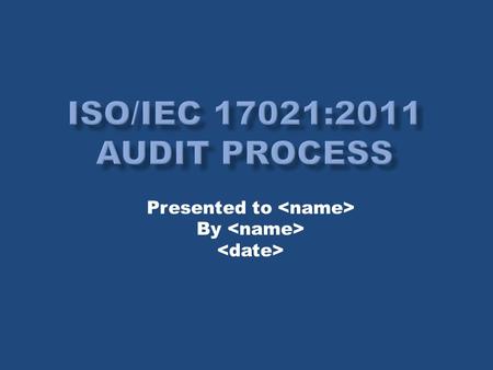 ISO/IEC 17021:2011 Audit Process