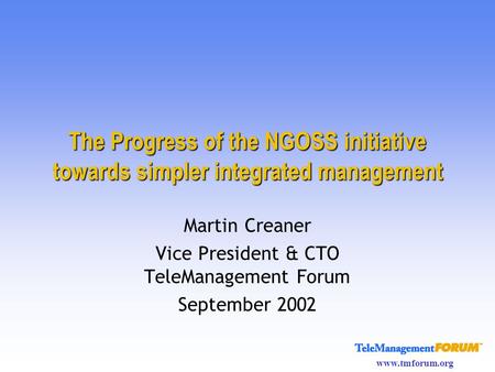 Vice President & CTO TeleManagement Forum