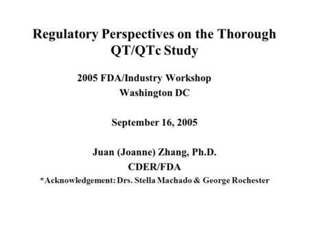 Regulatory Perspectives on the Thorough QT/QTc Study