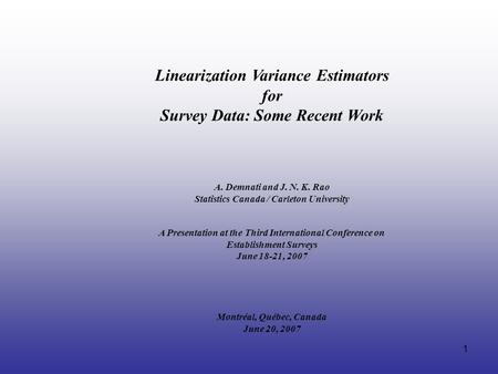 Linearization Variance Estimators for Survey Data: Some Recent Work