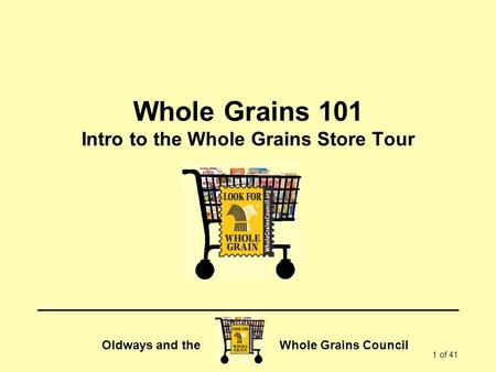 Whole Grains 101 Intro to the Whole Grains Store Tour