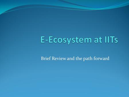 Brief Review and the path forward. Wealth Creation Entrepreneurship Technology Innovation IP Protection IP Management Technology Transfer.