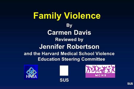 and the Harvard Medical School Violence Education Steering Committee