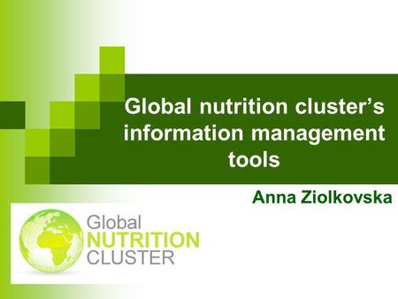 Global nutrition cluster’s information management tools