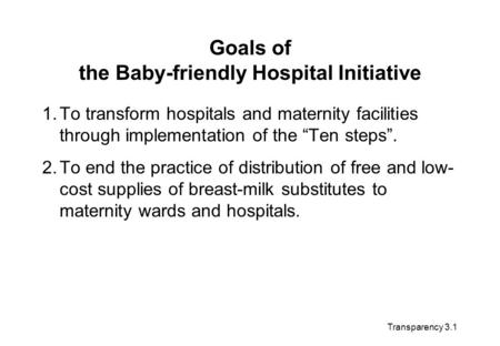 Goals of the Baby-friendly Hospital Initiative