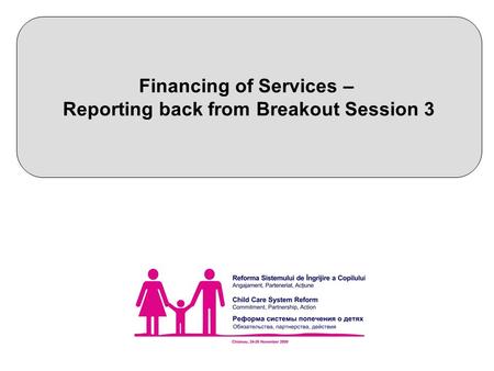 Financing of Services – Reporting back from Breakout Session 3.