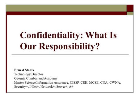Confidentiality: What Is Our Responsibility?
