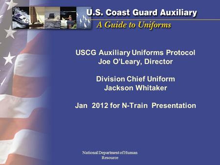 USCG Auxiliary Uniforms Protocol Joe O’Leary, Director