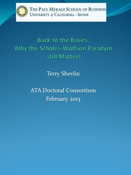 Terry Shevlin ATA Doctoral Consortium February 2013.