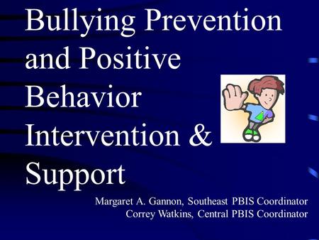 Bullying Prevention and Positive Behavior Intervention &