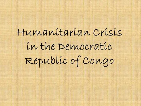Humanitarian Crisis in the Democratic Republic of Congo.