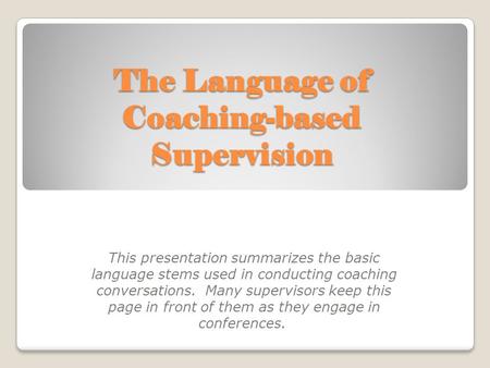 The Language of Coaching-based Supervision