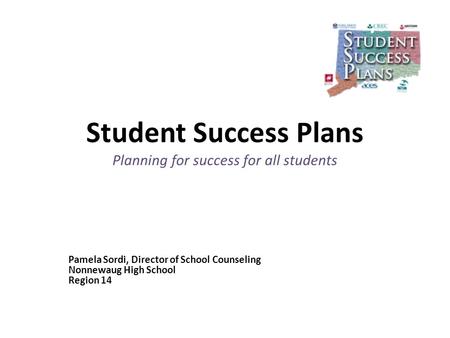 Student Success Plans Planning for success for all students