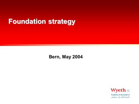 Foundation strategy Bern, May 2004. Foundation strategy elements Research axes, project portfolio Financing Communication People Systems.
