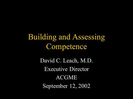 Building and Assessing Competence