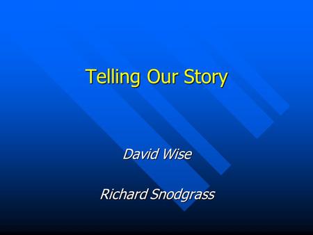 Telling Our Story David Wise Richard Snodgrass. September 19, 2003ACM Council2 We dont know our history. What was the impetus for the 18 transactions.