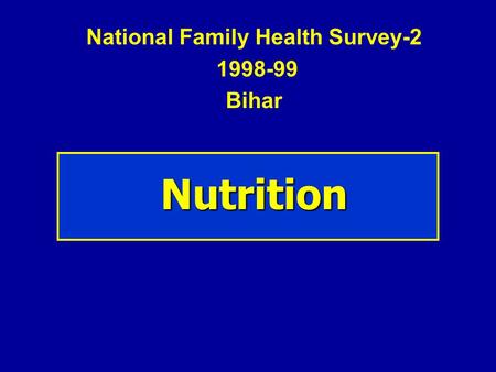 National Family Health Survey Bihar