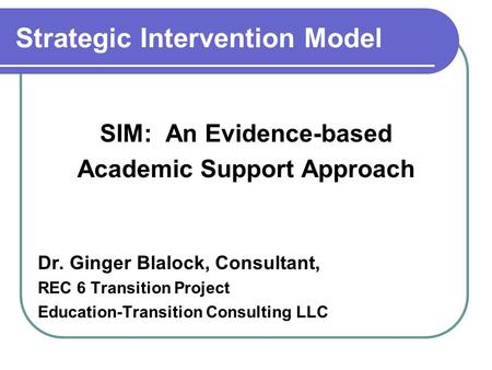 Strategic Intervention Model