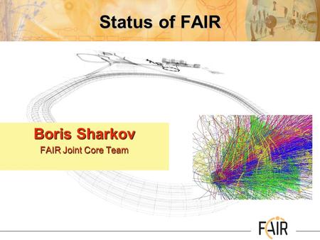 Boris Sharkov FAIR Joint Core Team