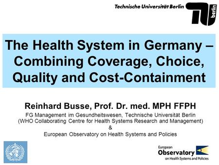 Reinhard Busse, Prof. Dr. med. MPH FFPH