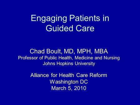 Engaging Patients in Guided Care