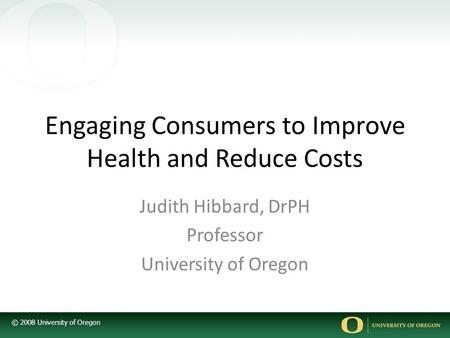 Engaging Consumers to Improve Health and Reduce Costs