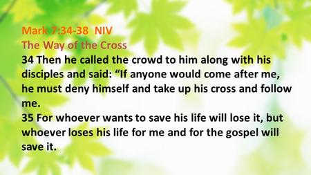 Mark 7: NIV The Way of the Cross