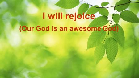 (Our God is an awesome God)