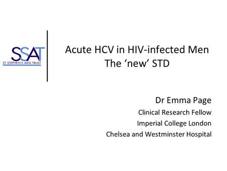 Acute HCV in HIV-infected Men The ‘new’ STD
