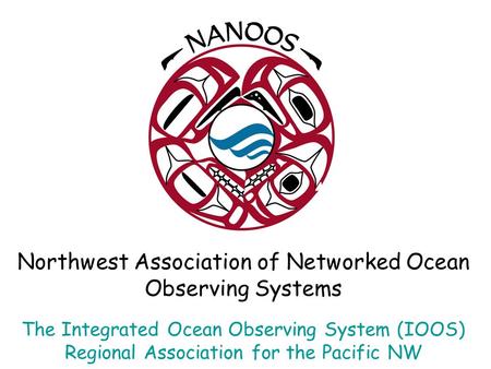 Northwest Association of Networked Ocean Observing Systems