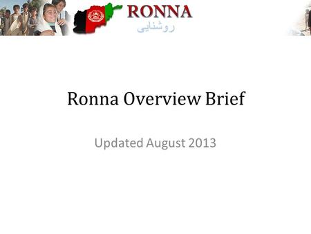Ronna Overview Brief Updated August 2013.