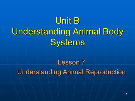 Unit B Understanding Animal Body Systems