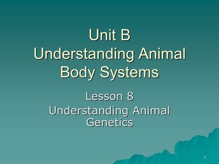 Unit B Understanding Animal Body Systems