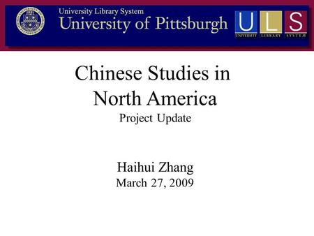 Chinese Studies in North America Project Update