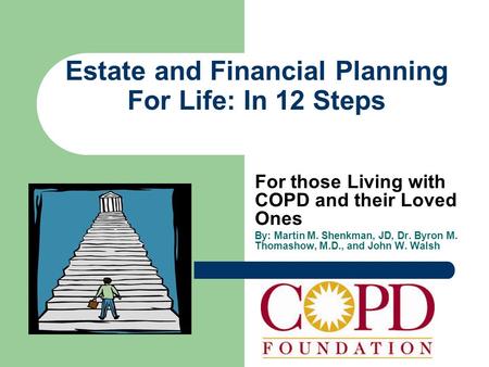 Estate and Financial Planning For Life: In 12 Steps