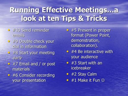 Running Effective Meetings…a look at ten Tips & Tricks