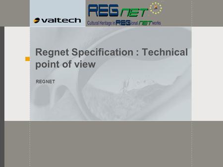 Regnet Specification : Technical point of view REGNET.