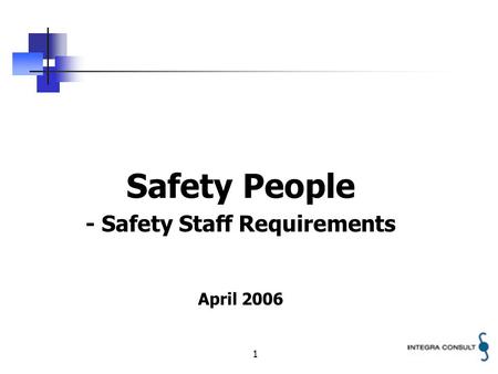 1 Safety People - Safety Staff Requirements April 2006.