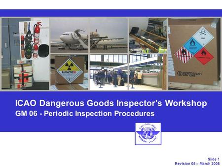 ICAO Dangerous Goods Inspector Workshop