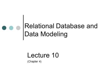 Relational Database and Data Modeling